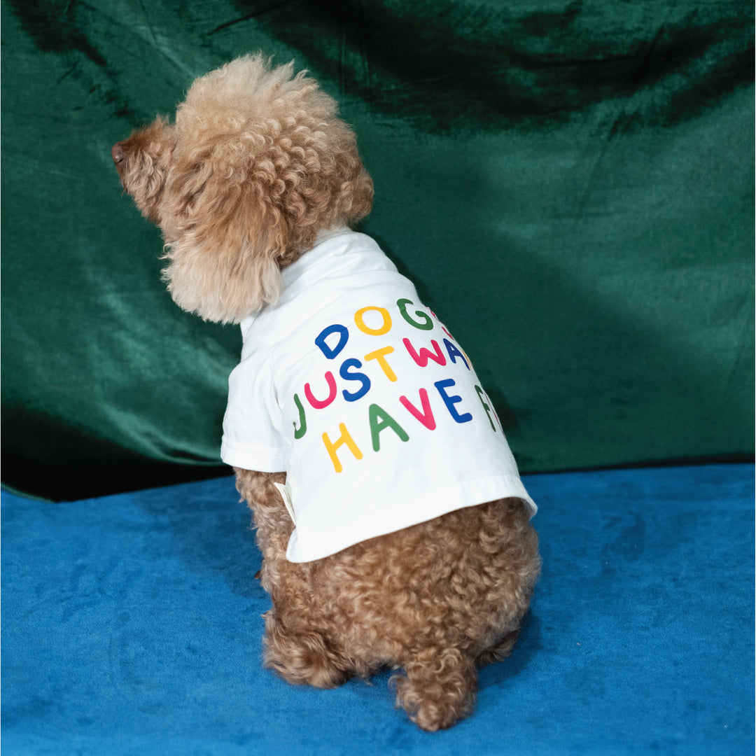 Dog Just Wanna Have Fun T-Shirt