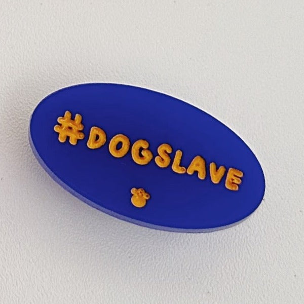 Dogslave Pin