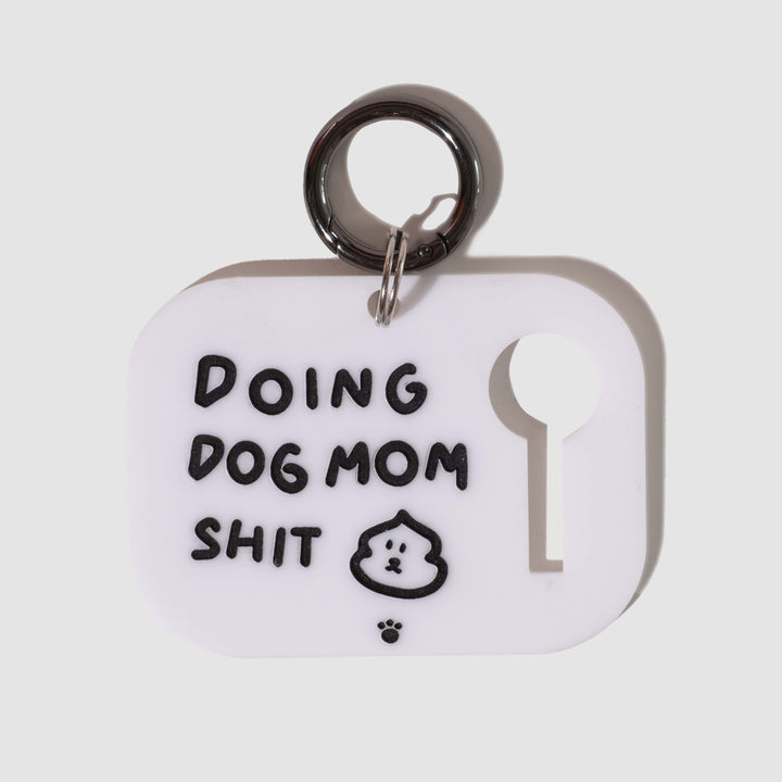 Doing Dog Mom Shit Poop Peg