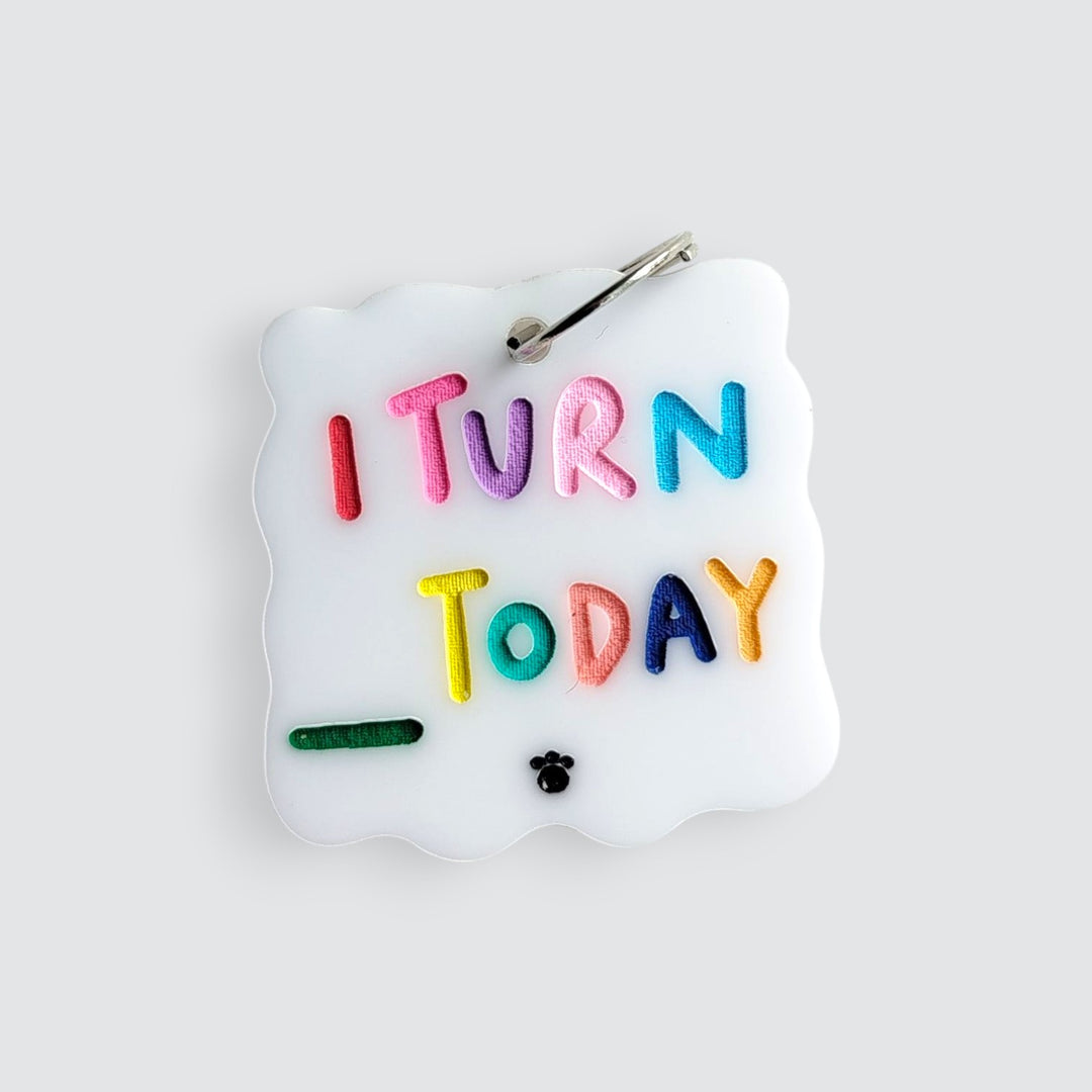 I Turn __ Today Charm